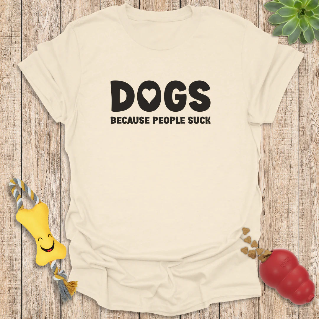 Dogs Because People Suck