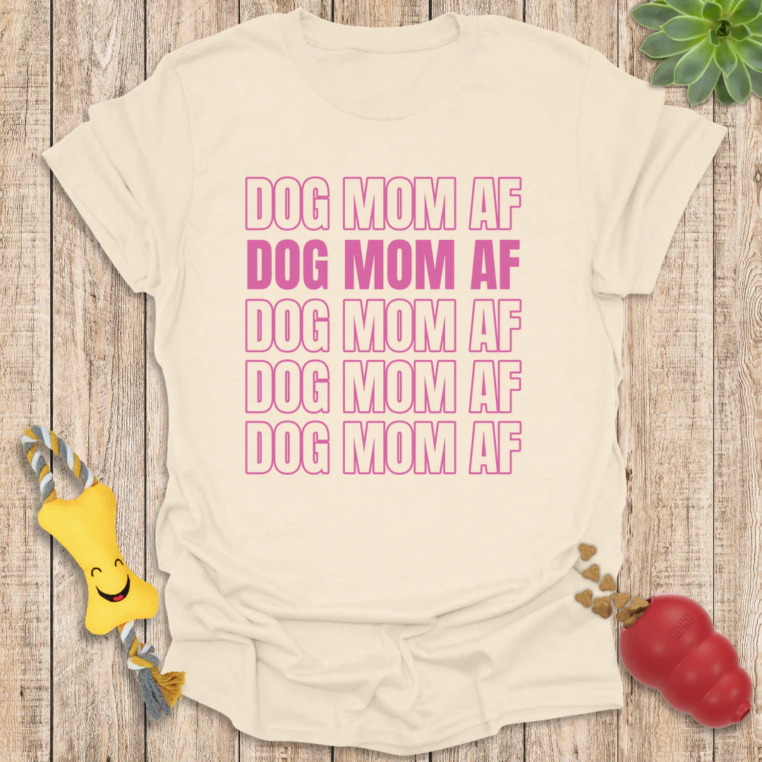 Dog Mom AF