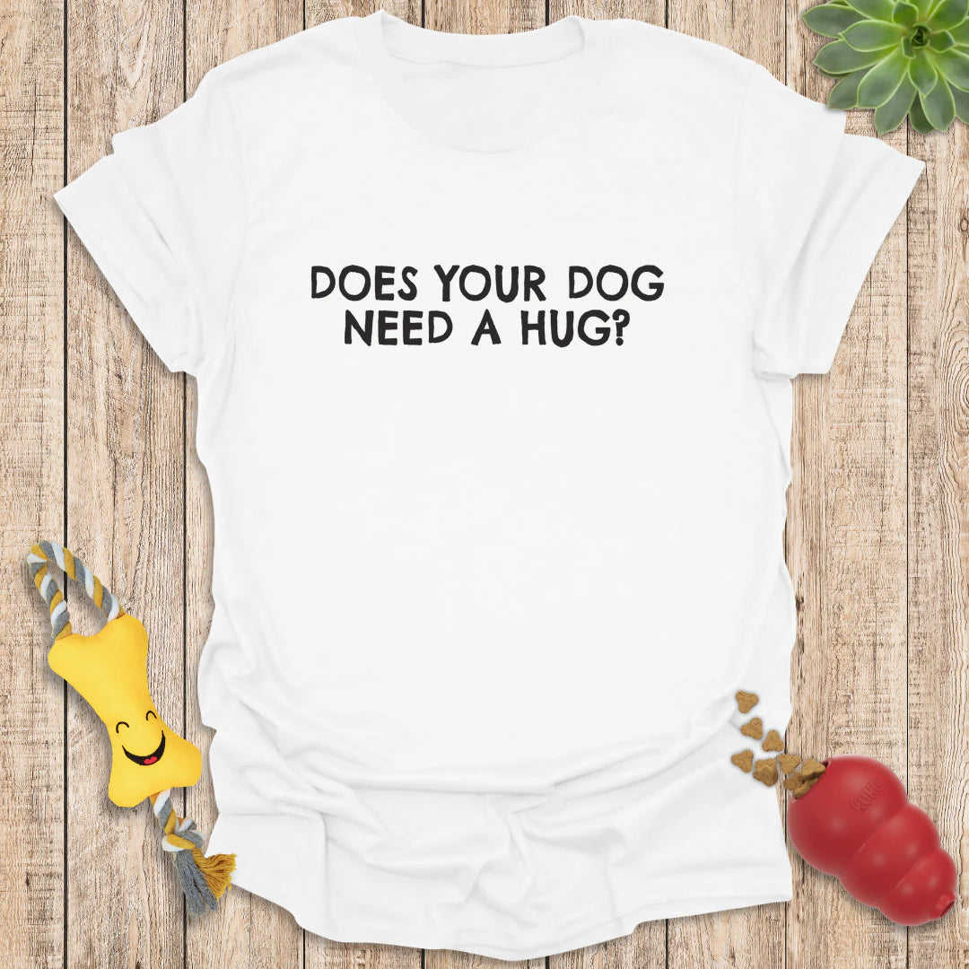 Does your Dog Need a Hug?