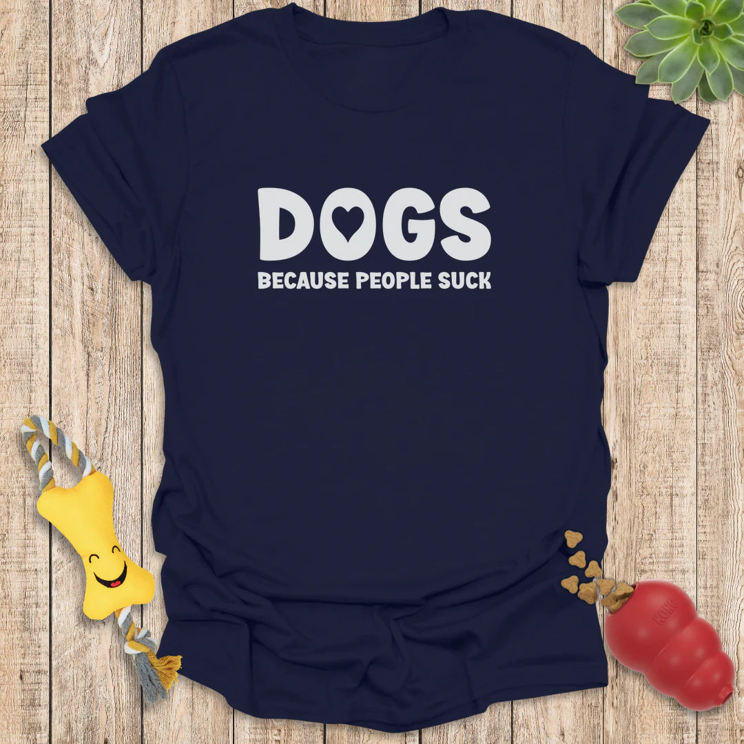 Dogs Because People Suck