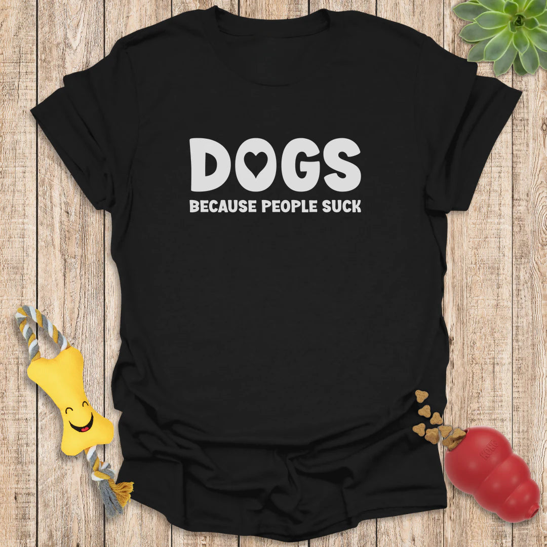 Dogs Because People Suck