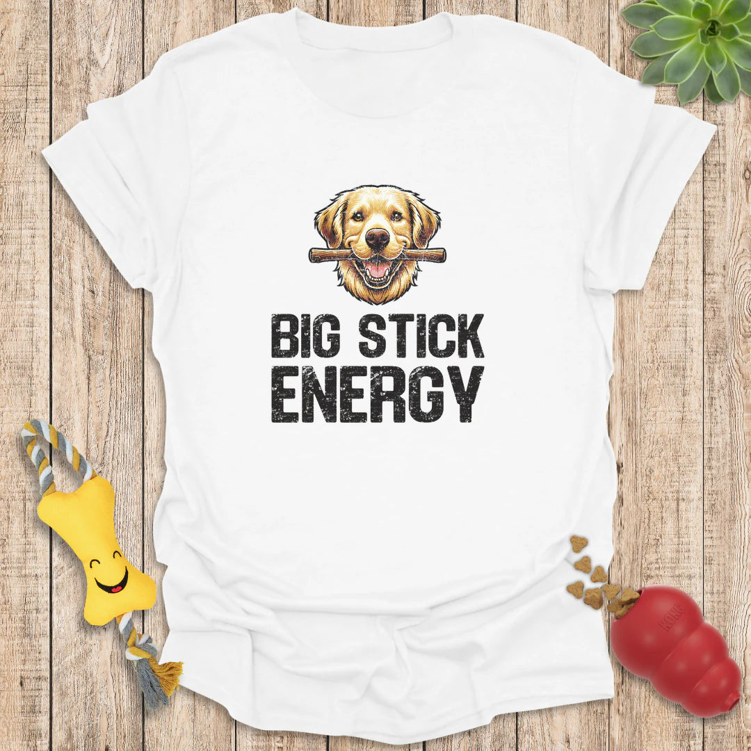Big Stick Energy