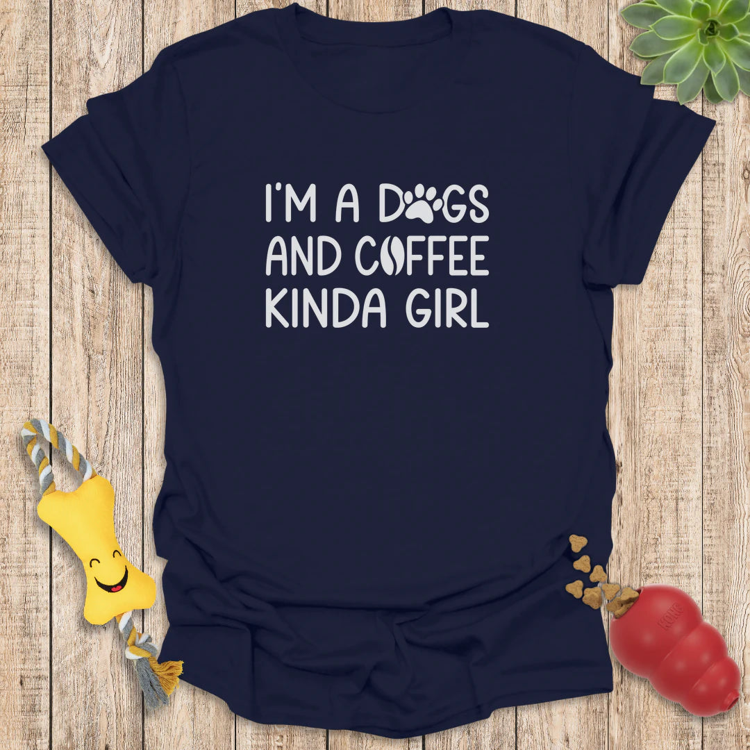 Dogs & Coffee Kinda Girl