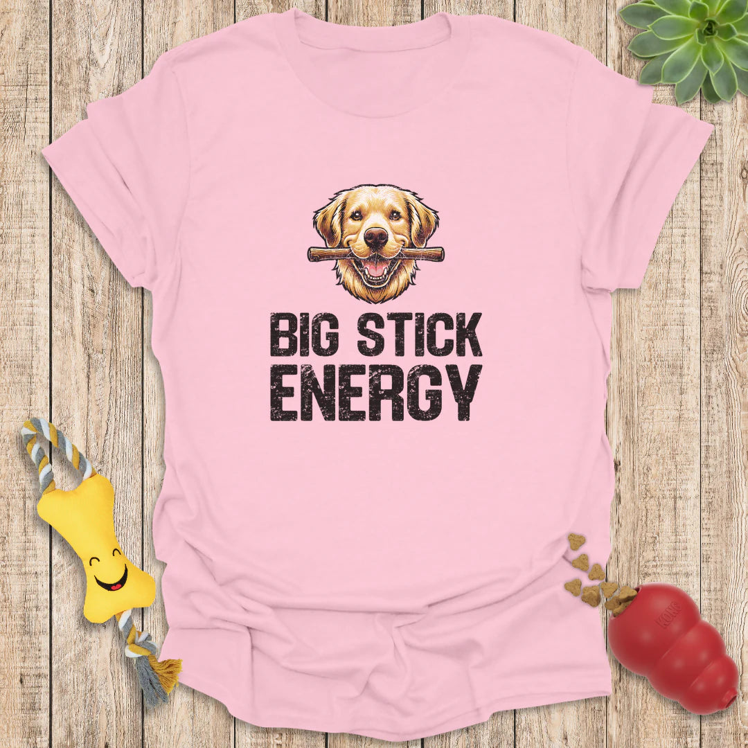 Big Stick Energy